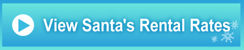 View Santa's Rental Rates