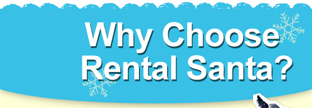 Why Choose Rental Santa?